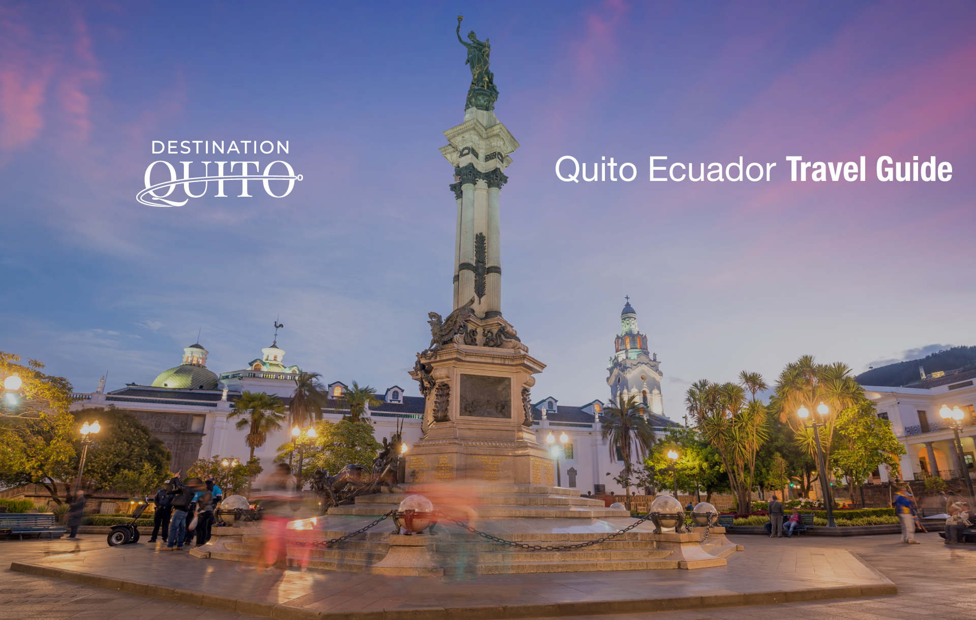 Quito Ecuador Travel Guide