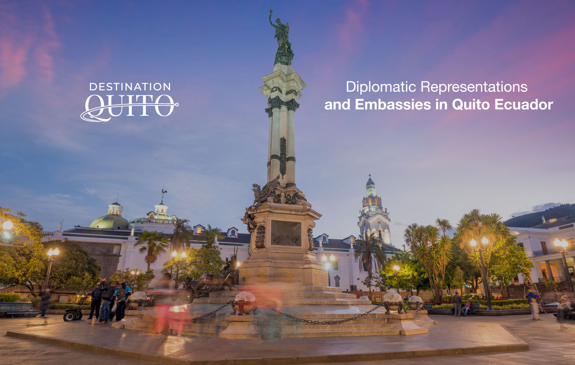 Diplomatic Representations and Embassies in Quito Ecuador