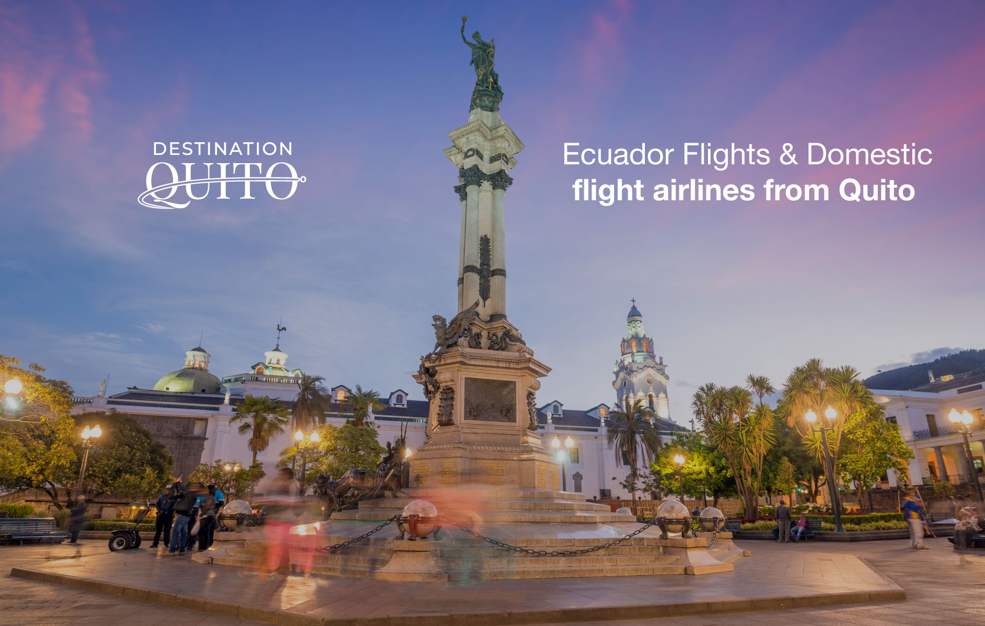 Ecuador Flights & Domestic flight airlines from Quito